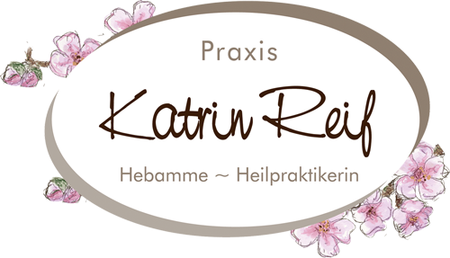 Praxis Katrin Reif - Hebamme & Heilpraktikerin
